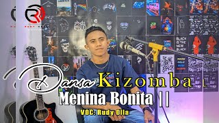 LAGU DANSA KIZOMBA | ' MENINA BONITA' | VOC : RUDY OLLA