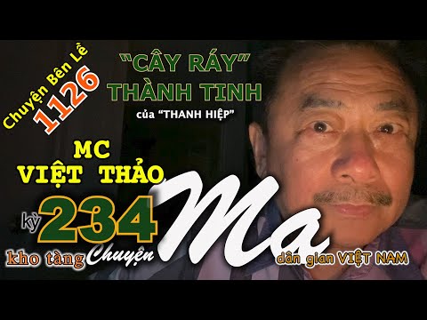 CHUYỆN MA kỳ 234 với MC VIỆT THẢO- CBL(1126)-“CÂY RÁY THÀNH TINH” của “THANH HIỆP”-Ngày 18/4, 2020.