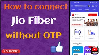 How to Connect JioFiber Without OTP | How to Connect JioFiber | JioFiber screenshot 5