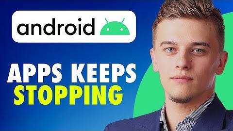 How to fix app keeps stopping in android (2025)