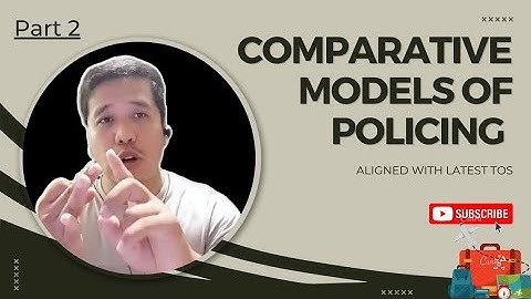 Comparative Models in Policing | Part Two