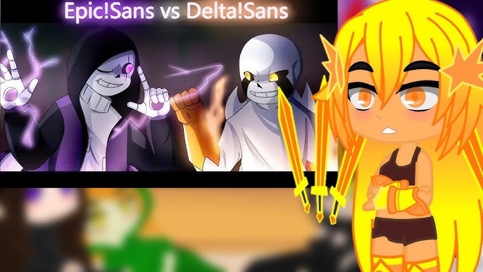 Undertale Reacts to Epic!Sans vs Delta!Sans(Gacha Club) 