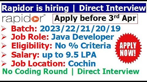 Rapidor is hiring 2023/22/21/20/19 batch | Direct Interview | No Coding Round | Salary 9.5 LPA