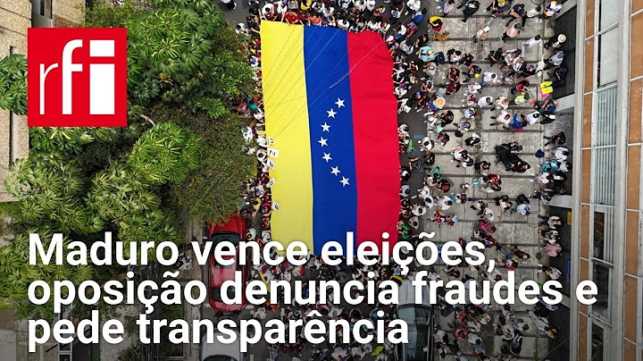 Maduro vence eleições, oposição denuncia fraudes e pede transparência • RFI Brasil