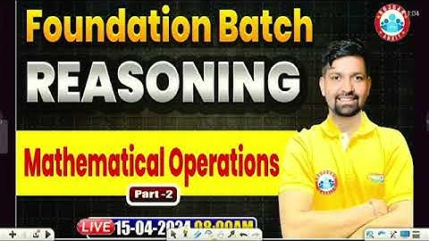 Mathematical operation class 2 Reasoning Foundation Batch By Sandeep sir #reasoningbysandeepsir