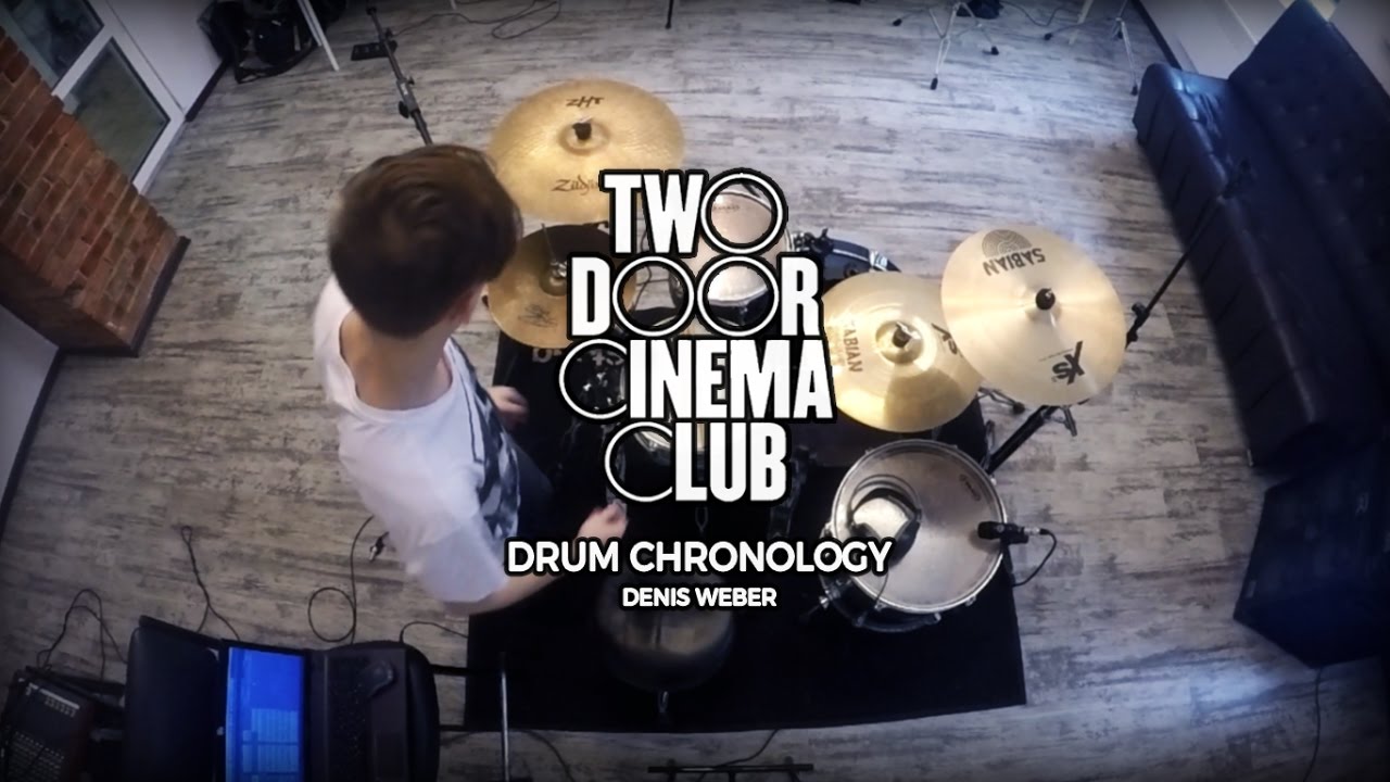 Two Door Cinema Club Drum Chronology Denis er YouTube