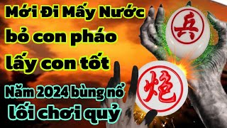 ván cờ tướng phế xe kỳ dị mới vô mấy nước phế pháo lấy tốt lạ đời