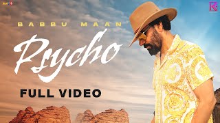 Psycho (Official Video) | Babbu Maan | Latest Songs 2023 | Boss Musica