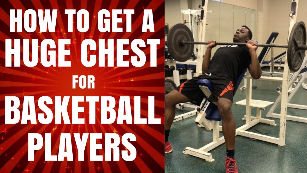 How To Get A HUGE Chest For Basketball Players! YouTube