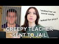 WE SENT PERVY TEACHER TO JAIL (with proof) | STORYTIME