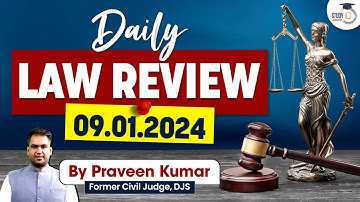 9 JAN 2023 | LAW REVIEW BY FORMER JUDGE | PRAVEEN KUMAR