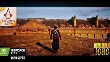 [1080P] AC Unity [ Enhanced ] Reshade GTX 1650 Super Ultra Settings | Assassin