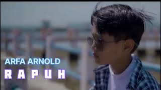 RAPUH - ARFA ARNOLD // LAGU TERBAIK
