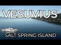 VESUVIUS FERRY AND AREA ON SALT SPRING ISLAND. CHECK OUT OUR BEAUTIFUL ISLAND. SEE THE QUINITSA.