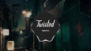 Twisted (original mix) | Nhạc Nền TikTok Trung Quốc Cực Hot!!!! | China