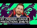 MY 2018/19 PREMIER LEAGUE PREDICTIONS