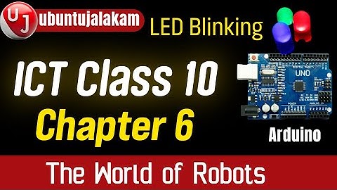 Standard 10 | Chapter 6 | Robotic | LED Bulb Blinking 