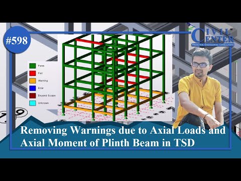 Tekla Structural Designer: Removing Warnings of Axial Force and Axial Moment in Plinth Beams