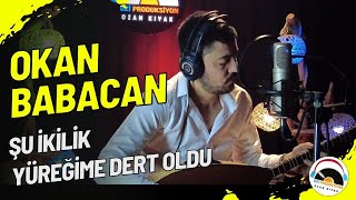 Okan Babacan Şu İkilik Yüreğime Dert Oldu - 2024 - Ozi Produksiyon