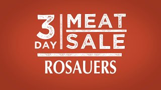 Rosauers 3-Day Meat Sale March 3-5, 2022!
