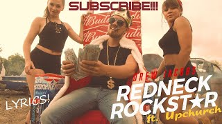 Drew Jacobs - Redneck Rockstar ft. Upchurch