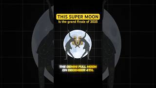 Gemini Full Moon Is the LAST Supermoon Of 2025