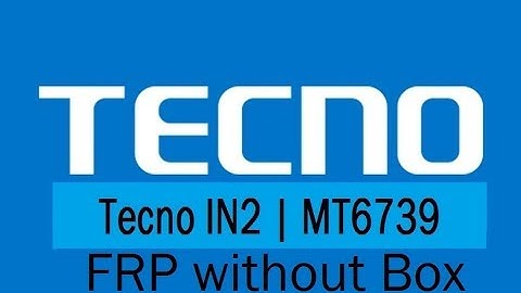 Techno IN 2 FRP | MT6739 FRP | Without box |Without full Flash