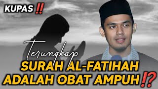 SURAH AL-FATIHAH ADALAH OBAT BEGINI CARANYA‼️BUYA ARRAZY HASYIM