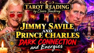 Jimmy Savile and Prince Charles: Dark Connection - EXPLOSIVE Revelations - Tarot Reading