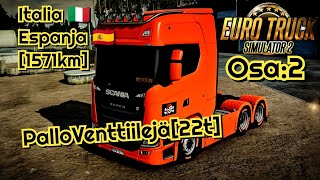 Euro Truck Simulator 2 - Italia, Ranska, Espanja(1571km)Osa:2/3 - Gils_75