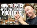 Three Ways to Price Woodworking Projects to Sell