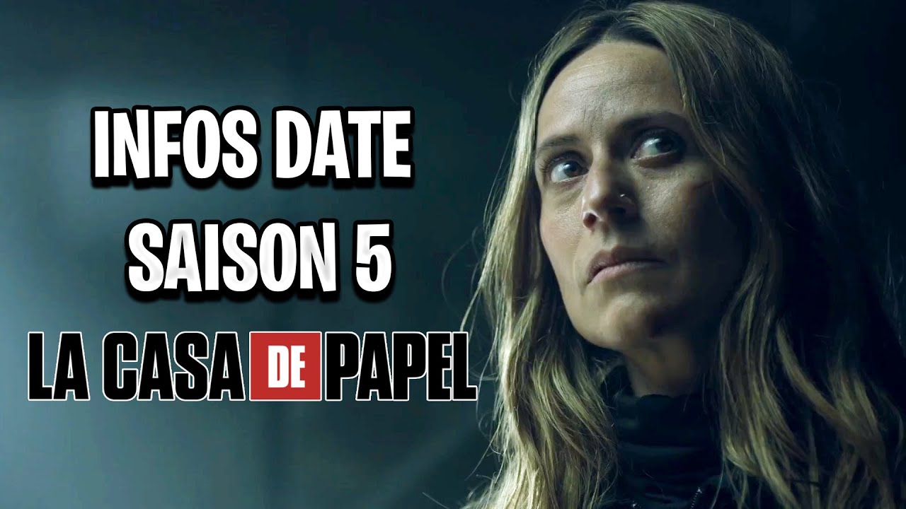 La Casa De Papel Saison 5 Qui Meurt LA CASA DE PAPEL SAISON 5 : INFOS DATE DE SORTIE - YouTube