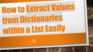 How to Extract Values from Dictionaries within a List Easily