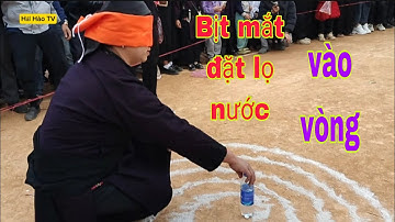 Hội lồng tồng trung tâm yên lỗ xã yên lỗ bịt mắt đặt lọ nước vào vòng cười vớ bụng #haihaotv