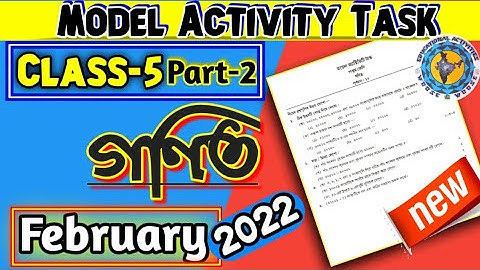 Class 5 Model Activity Task 2022 Mathematics // 2022 February @Educational Activities Bengali