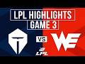 TES vs WE Highlights Game 3 | LPL 2026 Split 2 Playoffs | Top Esports vs Team WE