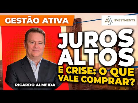 Juros altos e crise bancária: quais os riscos e as oportunidades para investir? | Gestão Ativa