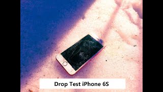 Drop Test iPhone 6S