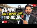 🚨EN VIVO: PSG vs ARSENAL | GRAN FINAL UEFA CHAMPIONS LEAGUE 2026