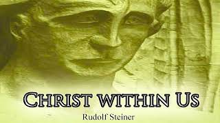 Christ Within Us by Rudolf Steiner