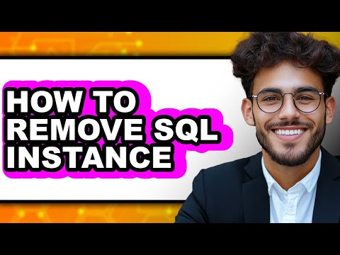How to Remove Sql Instance - Full Guide