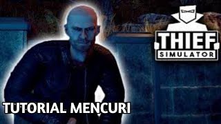 Belajar mencuri lol - Theif Simulator Indonesia part 1