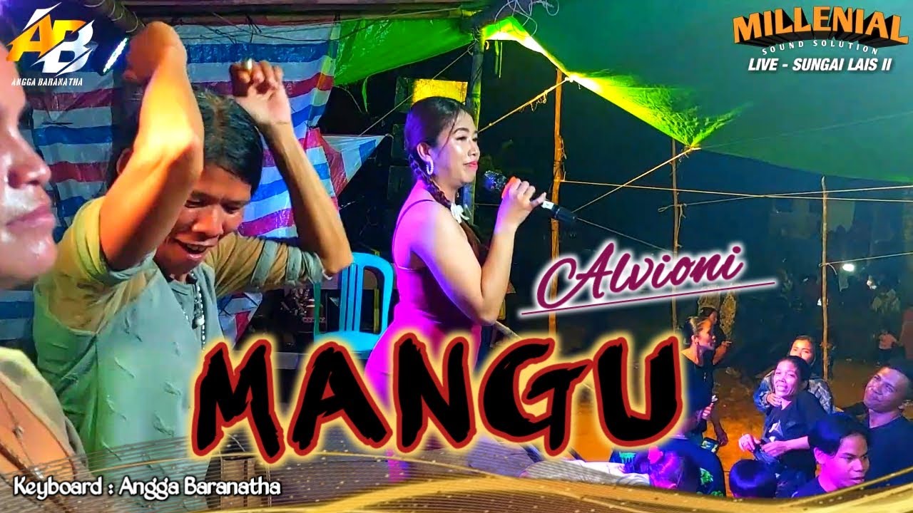 MANGU || ALVIONI feat MILLENIAL SOUND SOLUTION 🔴 LIVE - WEDDING AT SUNGAI LAIS 2 🔥
