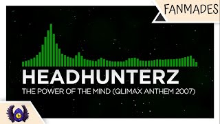 [Hardstyle] - Headhunterz - The Power Of The Mind (Qlimax Anthem 2007) [Monstercat Fanmade]