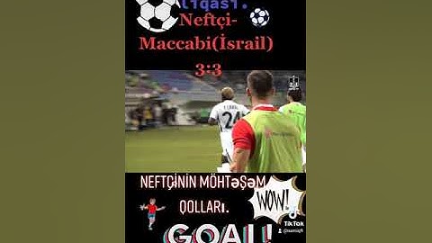UEFA Konfrans liqası.Neftçi-Maccabi(İsrail) 3:3.Neftçinin möhtəşəm qolları.#neftçifc#zirəfc#futbol