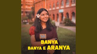 Video thumbnail of "Ranita Banerjee - Banya Banya E Aranya"