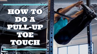 Calisthenics Pull-Up Toe Touch Tutorial