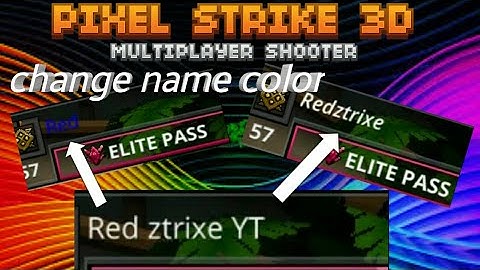@REDZtrixe how change your name color and one fond in pixel strike 3D