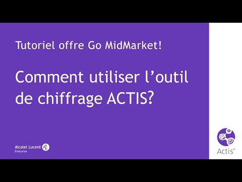 Tutoriel Go MidMarket! - Débuter avec l’outil de chiffrage ACTIS