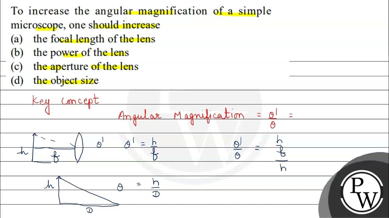 To increase the angular magnification of a simple microscope, one